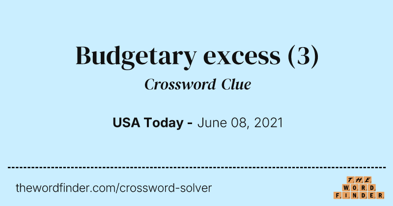 Budgetary excess crossword clue image