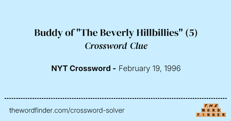 Buddy of "The Beverly Hillbillies" crossword clue image