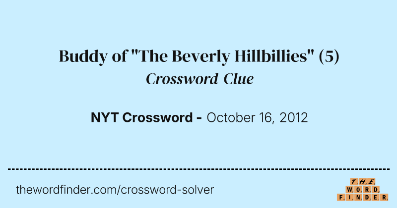 Buddy of "The Beverly Hillbillies" crossword clue image