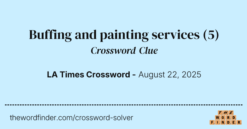 Buffing and painting services crossword clue image