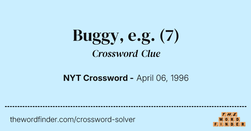Buggy, e.g. crossword clue image