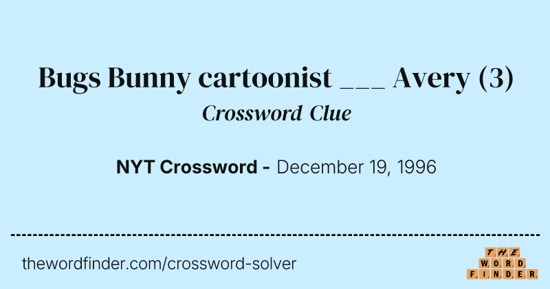 Bugs Bunny cartoonist ___ Avery crossword clue image
