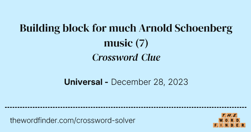 Building block for much Arnold Schoenberg music crossword clue image