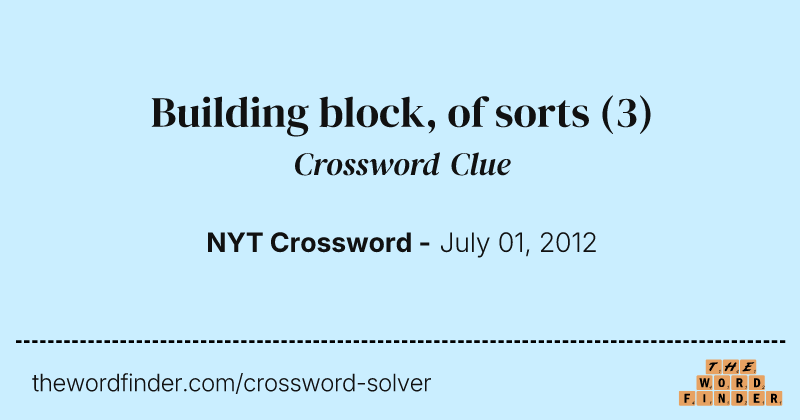 Building block, of sorts crossword clue image