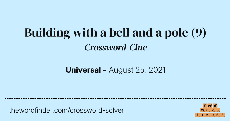 Building with a bell and a pole crossword clue image