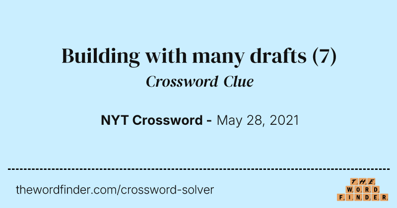Building with many drafts crossword clue image