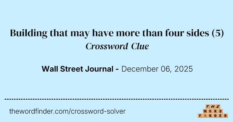Building that may have more than four sides crossword clue image