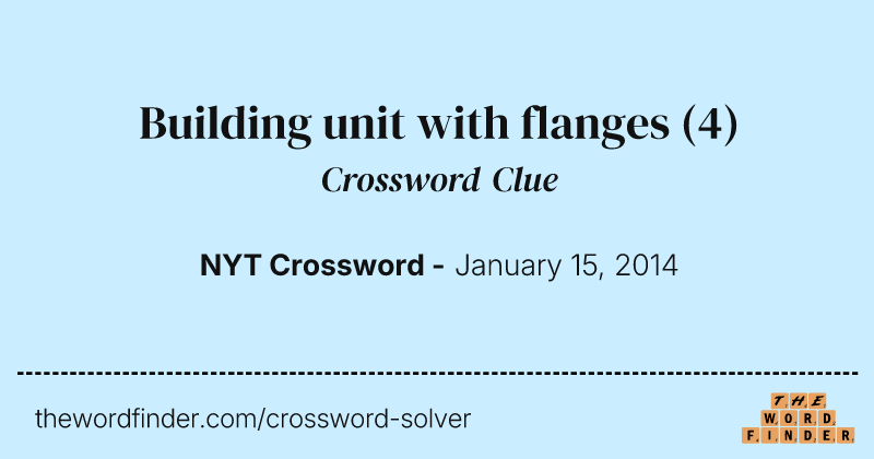 Building unit with flanges crossword clue image
