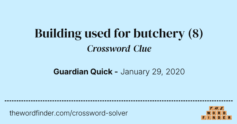 Building used for butchery crossword clue image