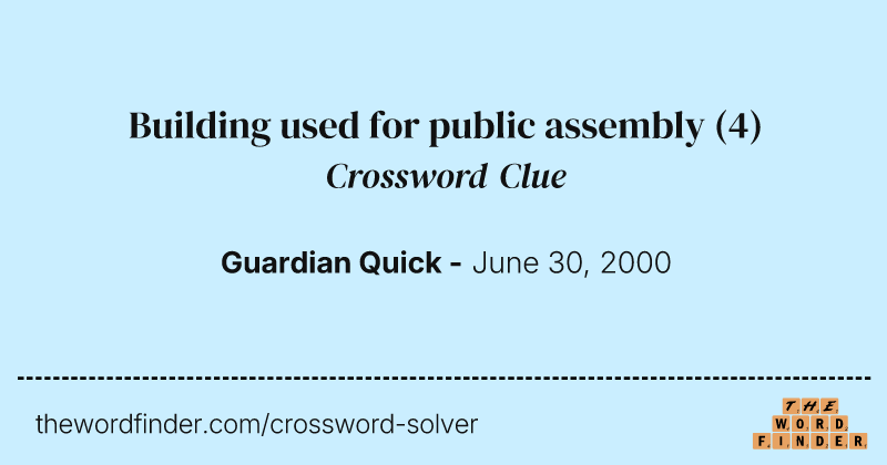 Building used for public assembly crossword clue image
