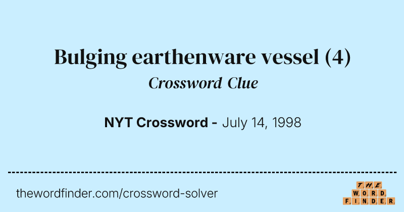 Bulging earthenware vessel crossword clue image