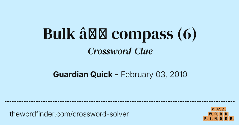 Bulk — compass crossword clue image