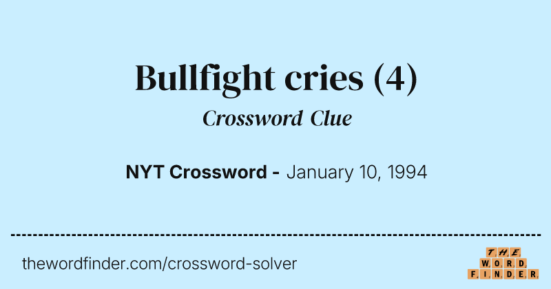 Bullfight cries crossword clue image