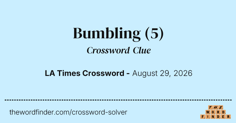 Bumbling crossword clue image