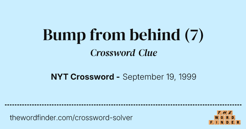 Bump from behind crossword clue image