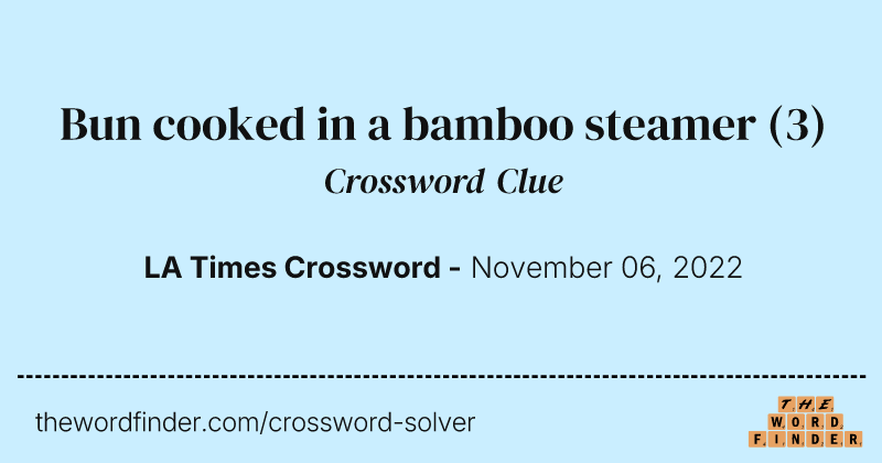 Bun cooked in a bamboo steamer crossword clue image