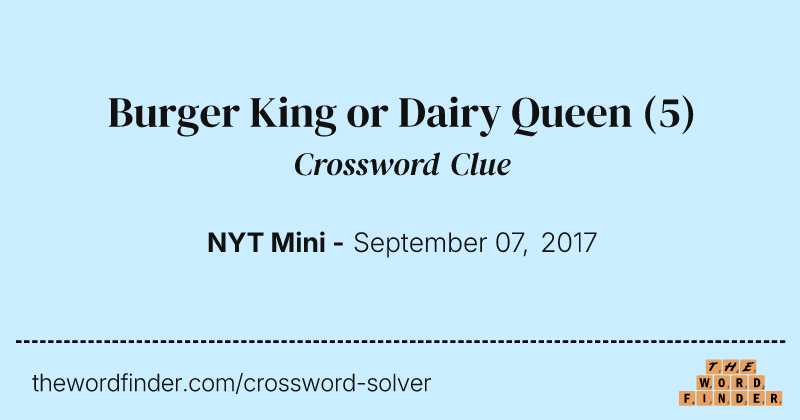 Burger King or Dairy Queen crossword clue image