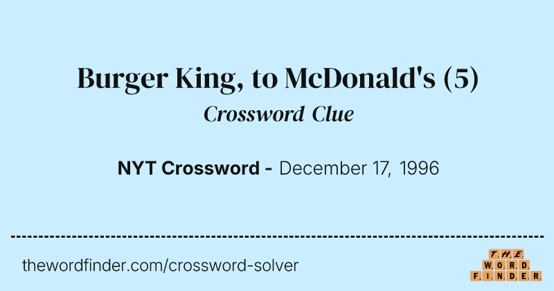 Burger King, to McDonald's crossword clue image