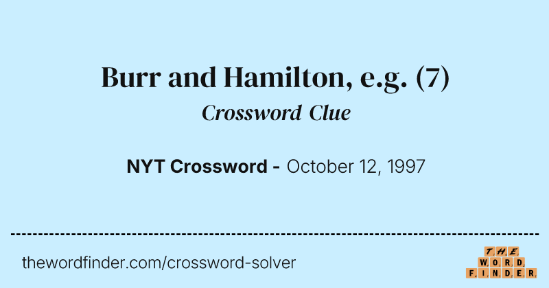 Burr and Hamilton, e.g. crossword clue image