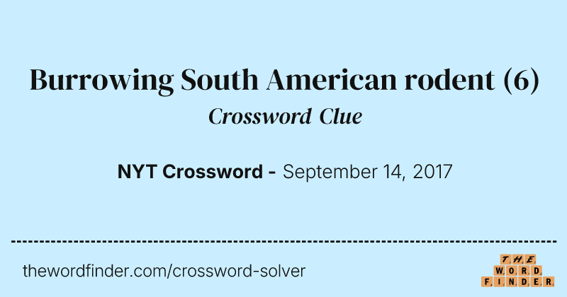 Burrowing South American rodent crossword clue image