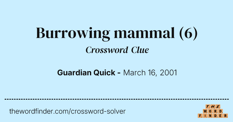 Burrowing mammal crossword clue image