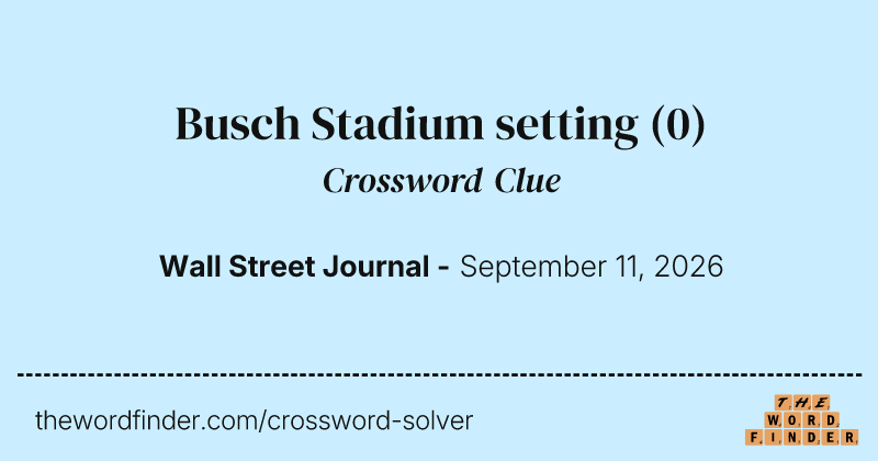Busch Stadium setting crossword clue image