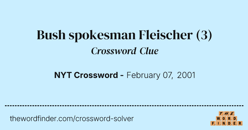 Bush spokesman Fleischer crossword clue image