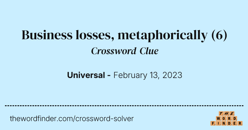 Business losses, metaphorically crossword clue image