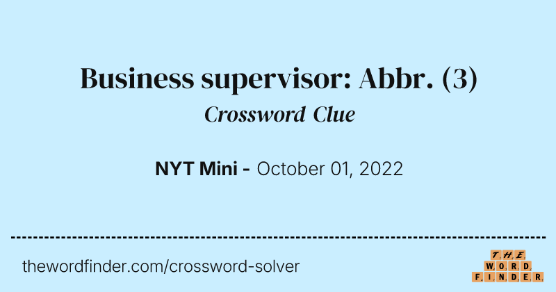 Business supervisor: Abbr. crossword clue image