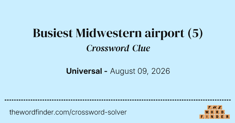 Busiest Midwestern airport crossword clue image