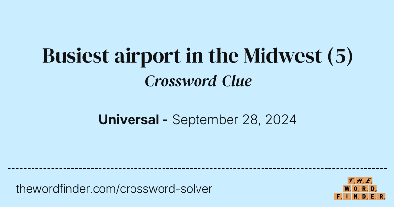 Busiest airport in the Midwest crossword clue image