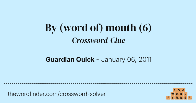 By (word of) mouth crossword clue image