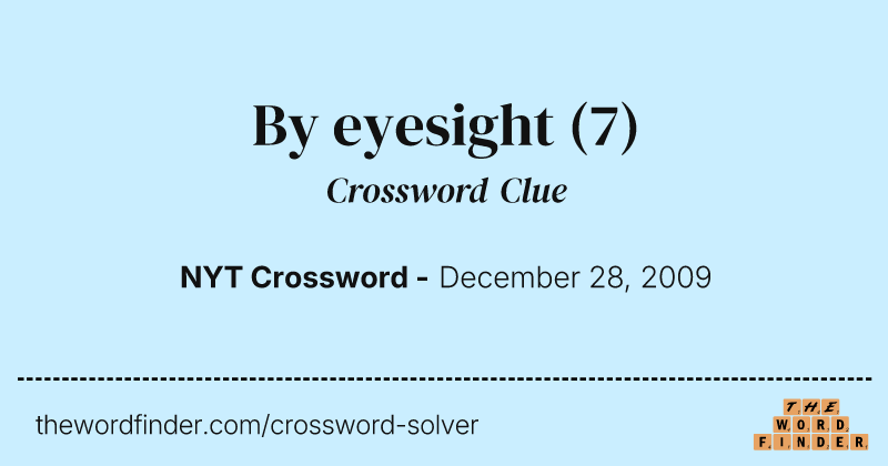 By eyesight crossword clue image