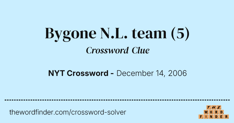 Bygone N.L. team crossword clue image