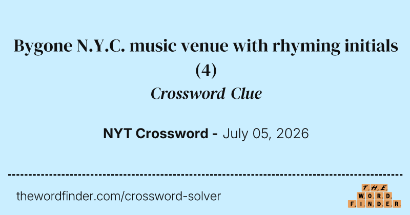 Bygone N.Y.C. music venue with rhyming initials crossword clue image
