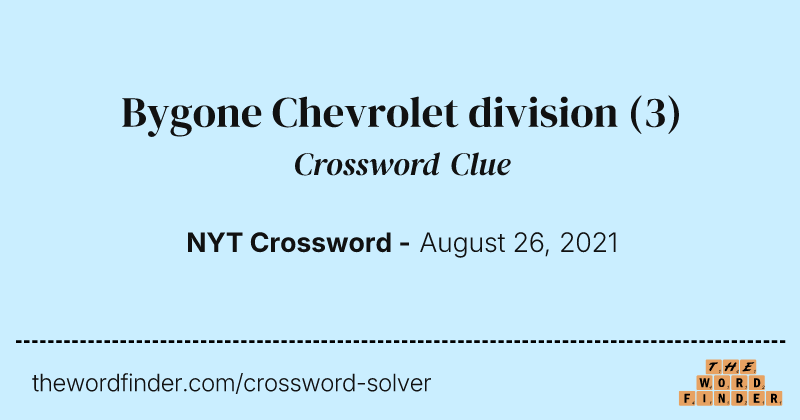 Bygone Chevrolet division crossword clue image
