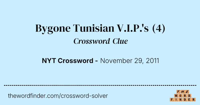 Bygone Tunisian V.I.P.'s crossword clue image