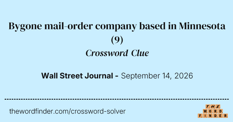 Bygone mail-order company based in Minnesota crossword clue image