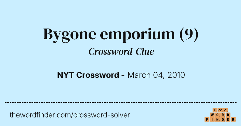 Bygone emporium crossword clue image