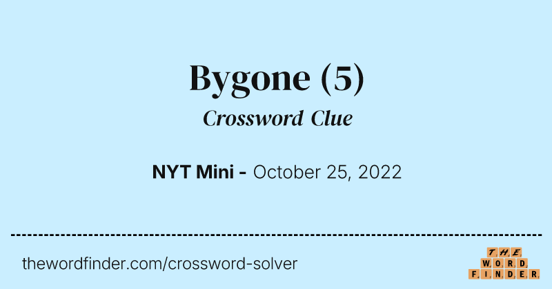 Bygone crossword clue image
