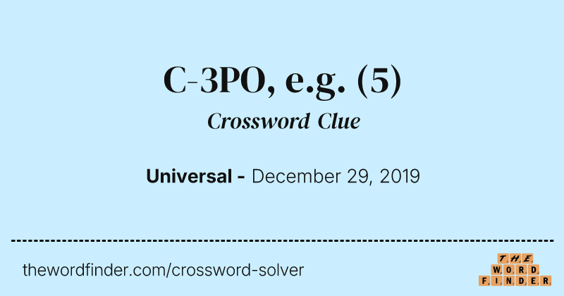 C-3PO, e.g. crossword clue image