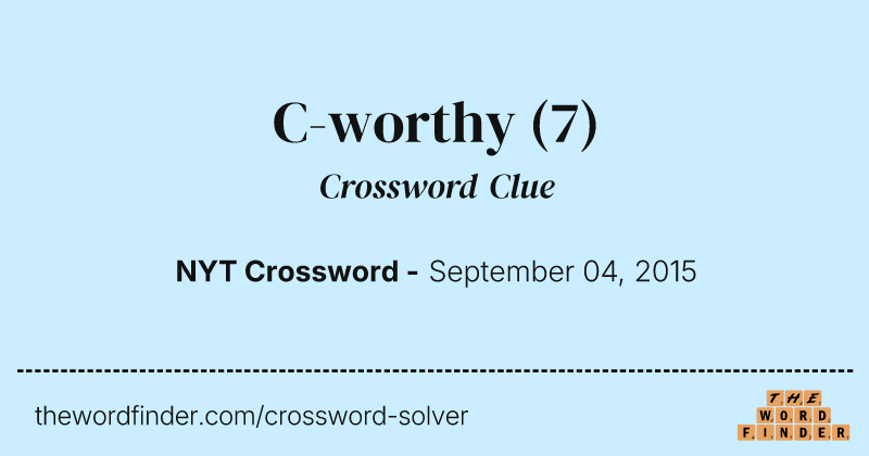 C-worthy crossword clue image