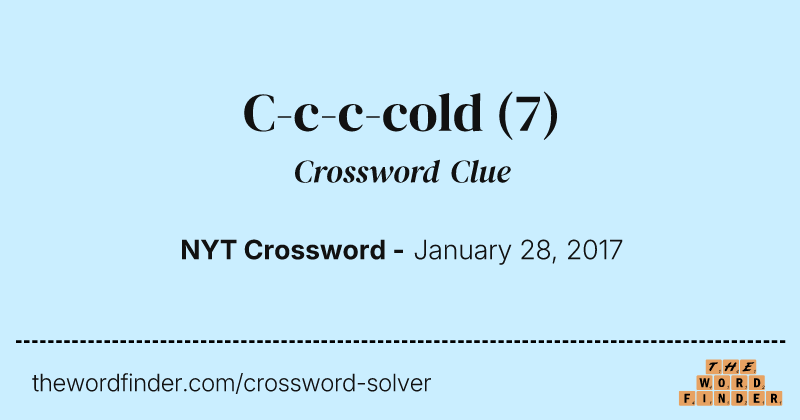 C-c-c-cold crossword clue image