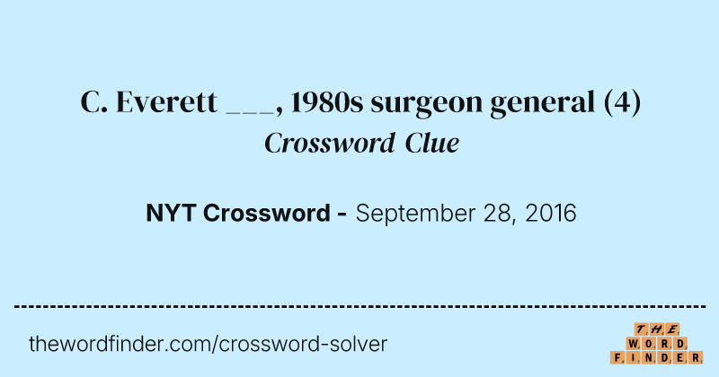 C. Everett ___, 1980s surgeon general crossword clue image