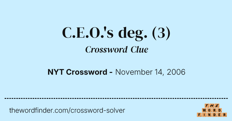 C.E.O.'s deg. crossword clue image