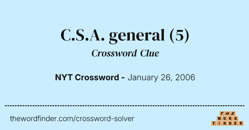 C.S.A. general crossword clue image