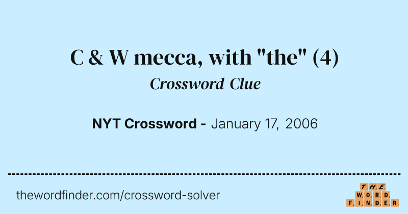 C & W mecca, with "the" crossword clue image