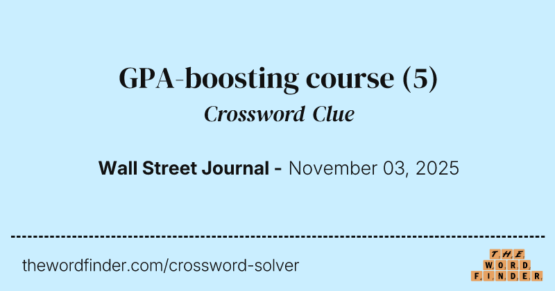 GPA-boosting course crossword clue image
