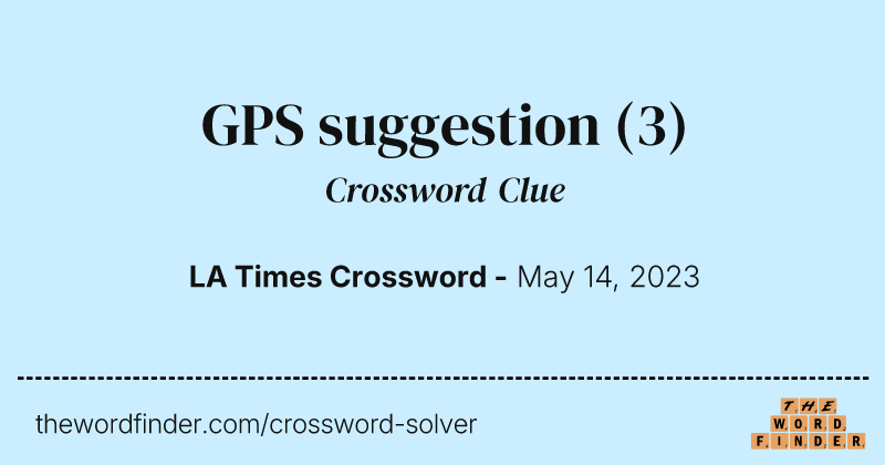 GPS suggestion crossword clue image