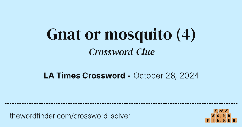 Gnat or mosquito crossword clue image